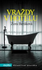 Vraždy v hotelu - Zora Beráková