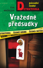 Vražedné předsudky - Eva Mašková