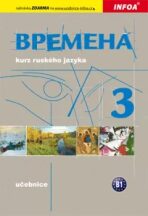 Vremena 3  (B1) - učebnice - Renata Broniarz, ...
