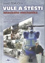 Vůle a štěstí leteckého mechanika - Josef Žemlička