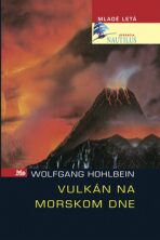 Vulkán na morskom dne - Wolfgang Hohlbein