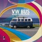 VW Bus: Road to Freedom - Jos Bendinelli Negrone