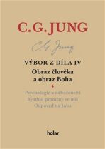 Výbor z díla IV - Obraz člověka a obraz Boha - Carl Gustav Jung