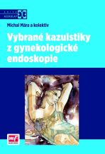 Vybrané kazuistiky z gynekologické endoskopie - 