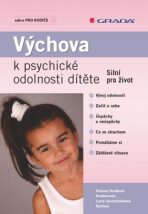 Výchova k psychické odolnosti dítěte - Simona Horáková Hoskovcová, ...