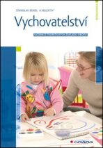 Vychovatelství - Učebnice teoretických základů oboru - Stanislav Bendl