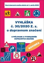 Vyhláška č. 30/2020 Z. z. o dopravnom značení - 