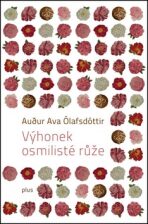 Výhonek osmilisté růže - Audur Ava Ólafsdóttir