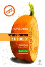 Vyměň chemii za jídlo - Julita Batorová