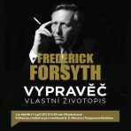 Vypravěč: vlastní životopis - Frederick Forsyth