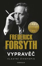 Vypravěč: Vlastní životopis - Frederick Forsyth