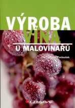 Výroba vína u malovinařů - Pavel Pavloušek