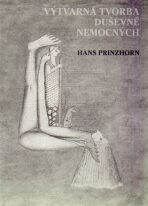 Výtvarná tvorba duševně nemocných - Hans Prinzhorn