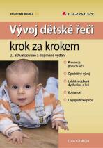 Vývoj dětské řeči krok za krokem - Dana Kutálková