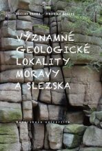 Významné geologické lokality Moravy a Slezska - Václav Vávra, ...