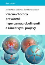 Vzácné choroby provázené hypergamaglobulinemií a zánětlivými projevy - Zdeněk Adam, ...