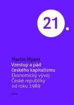 Vzestup a pád českého kapitalismu - Myant Martin