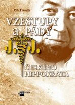 Vzestupy a pády českého Hippokrata - Petr Čermák,Libor Hajský