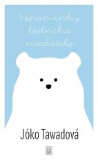 Vzpomínky ledního medvěda - Jóko Tawadová
