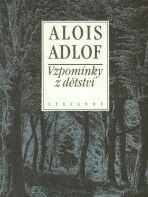 Vzpomínky z dětství - Alois Adlof