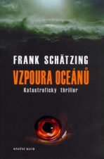 Vzpoura oceánů - Frank Schätzing