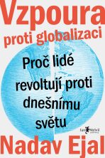 Vzpoura proti globalizaci - Nadav Ejal