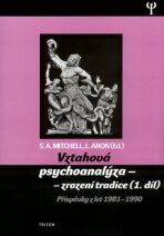 Vztahová psychoanalýza - zrození tradice (1.díl) - Aron Lewis,Stephen A. Mitchell