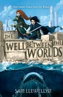 Well Between the Worlds - Sam Llewellyn