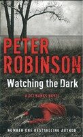 Watching the Dark - Peter Robinson