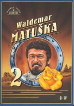Waldemar Matuška 2 - 