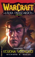 Studna věčnosti - Warcraft - Richard A. Knaak