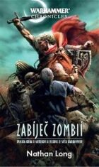 Warhammer Zabíječ zombií 2. vydání - Nathan Long