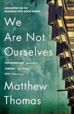 We Are Not Ourselves - Thomas Matthew