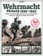 Wehrmacht - Pěchota 1939–1945 - Simon Forty
