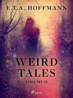 Weird Tales Volume 2 - E.T.A. Hoffmann