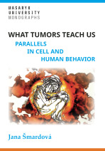 What tumors teach us - Šmardová Jana