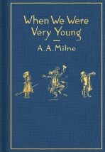 When We Were Very Young: Classic Gift Edition - Alan Alexander Milne
