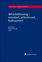Whistleblowing - minulost, přítomnost, budoucnost - 
