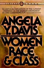 Women, Race, & Class - Davis Angela Y.
