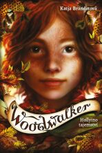 Woodwalker 3 - Hollyino tajemství - Katja Brandisová