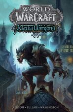 World of Warcraft - Kletba worgenů - Micky Neilson,James Waugh