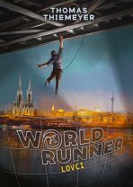 Worldrunner Lovci - Thomas Thiemeyer