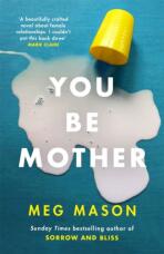 You Be Mother - Mason Meg