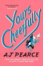 Yours Cheerfully - A. J. Pearceová