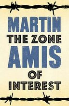 The Zone of Interest - Martin Amis
