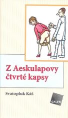 Z Aeskulapovy čtvrté kapsy - Jiří Winter-Neprakta, ...