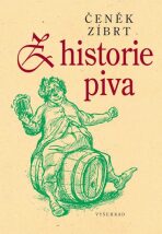 Z historie piva - Čeněk Zíbrt