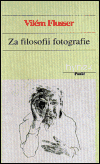 Za filosofii fotografie - Josef Černý,Vilém Flusser