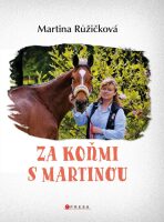 Za koňmi s Martinou - ...