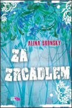 Za zrcadlem - Alina Bronsky